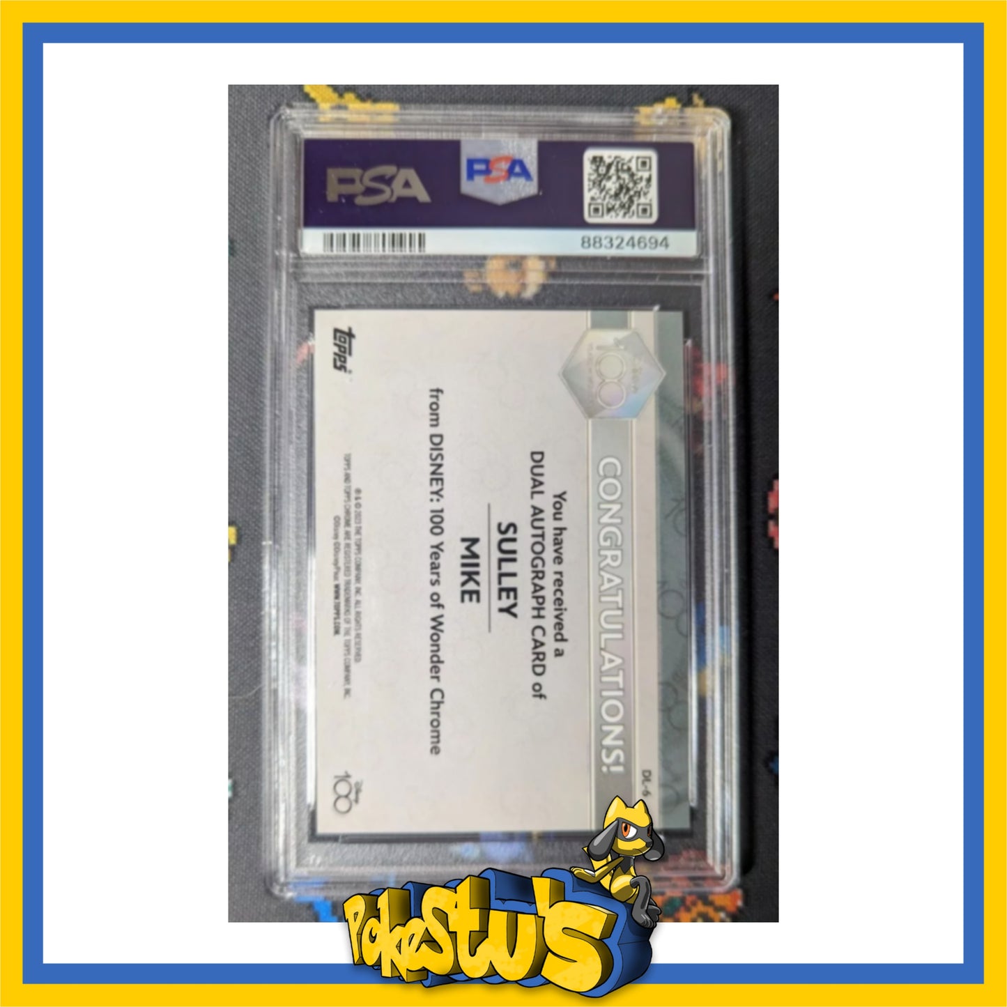 Topps Chrome Disney 100 Mike & Sulley DL6 Dual Autograph PSA 10
