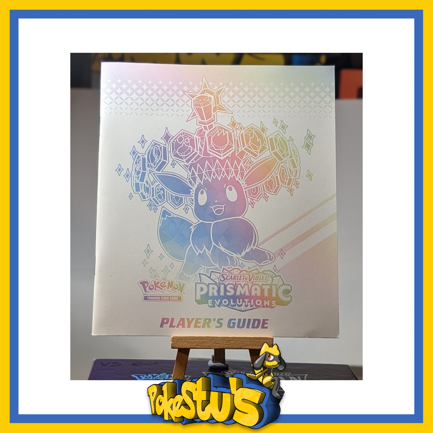 Prismatic Evolutions - Player's Guide